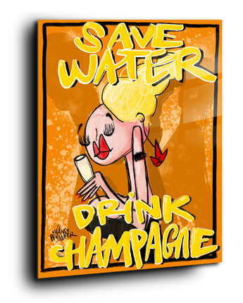 The lady says, save water, drink champagne