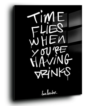 Le temps passe vite quand tu bois un verre