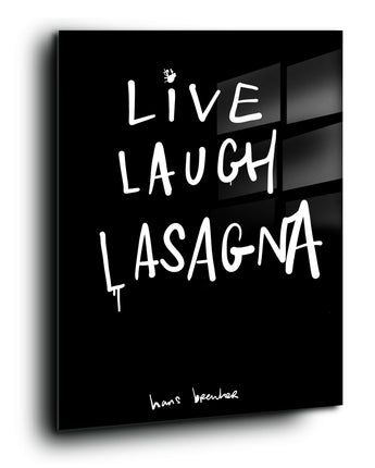 Live. Laugh. Lasagna