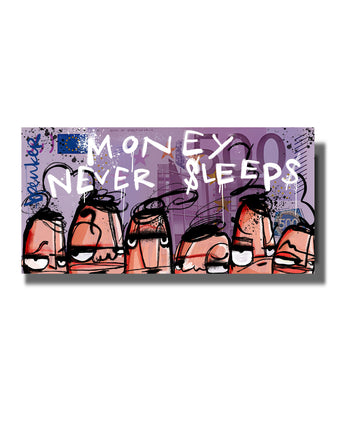 Money never sleeps