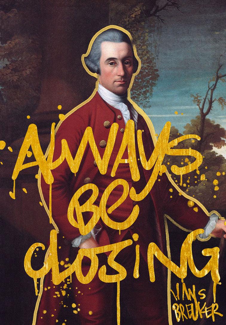 always be closing poster